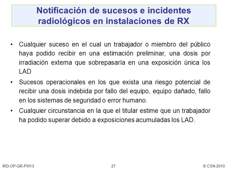 Notificación de sucesos e incidentes radiológicos en instalaciones de RX