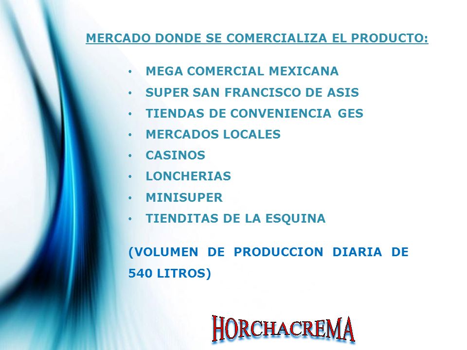 MERCADO DONDE SE COMERCIALIZA EL PRODUCTO: