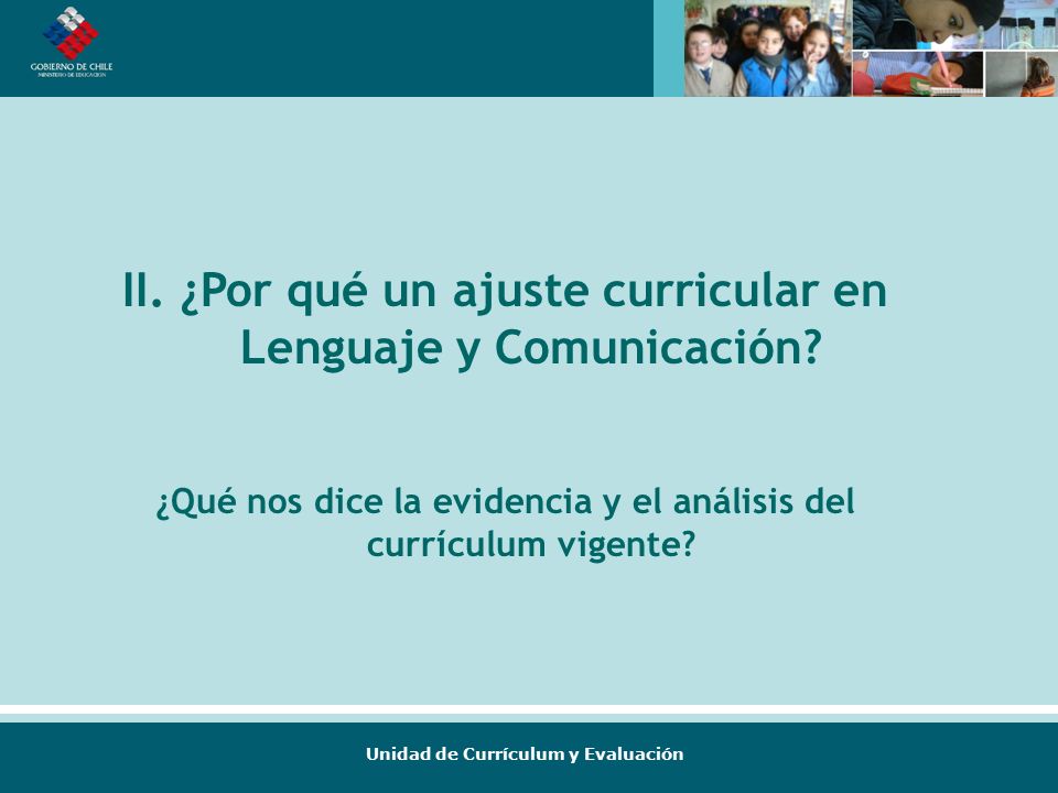 II. ¿Por qué un ajuste curricular en Lenguaje y Comunicación