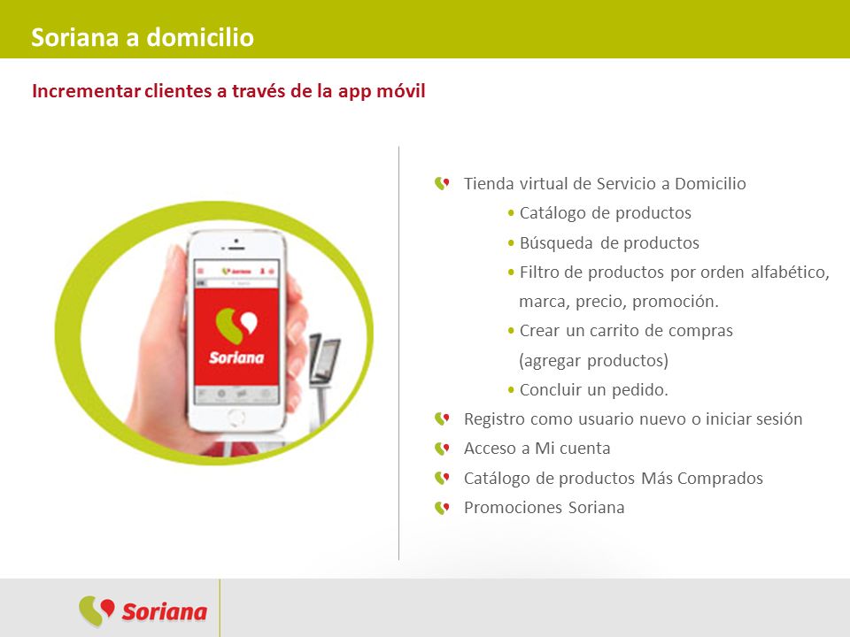 Soriana a domicilio Incrementar clientes a través de la app móvil
