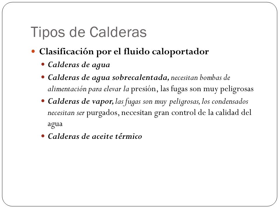 Tipos de Calderas Clasificación por el fluido caloportador