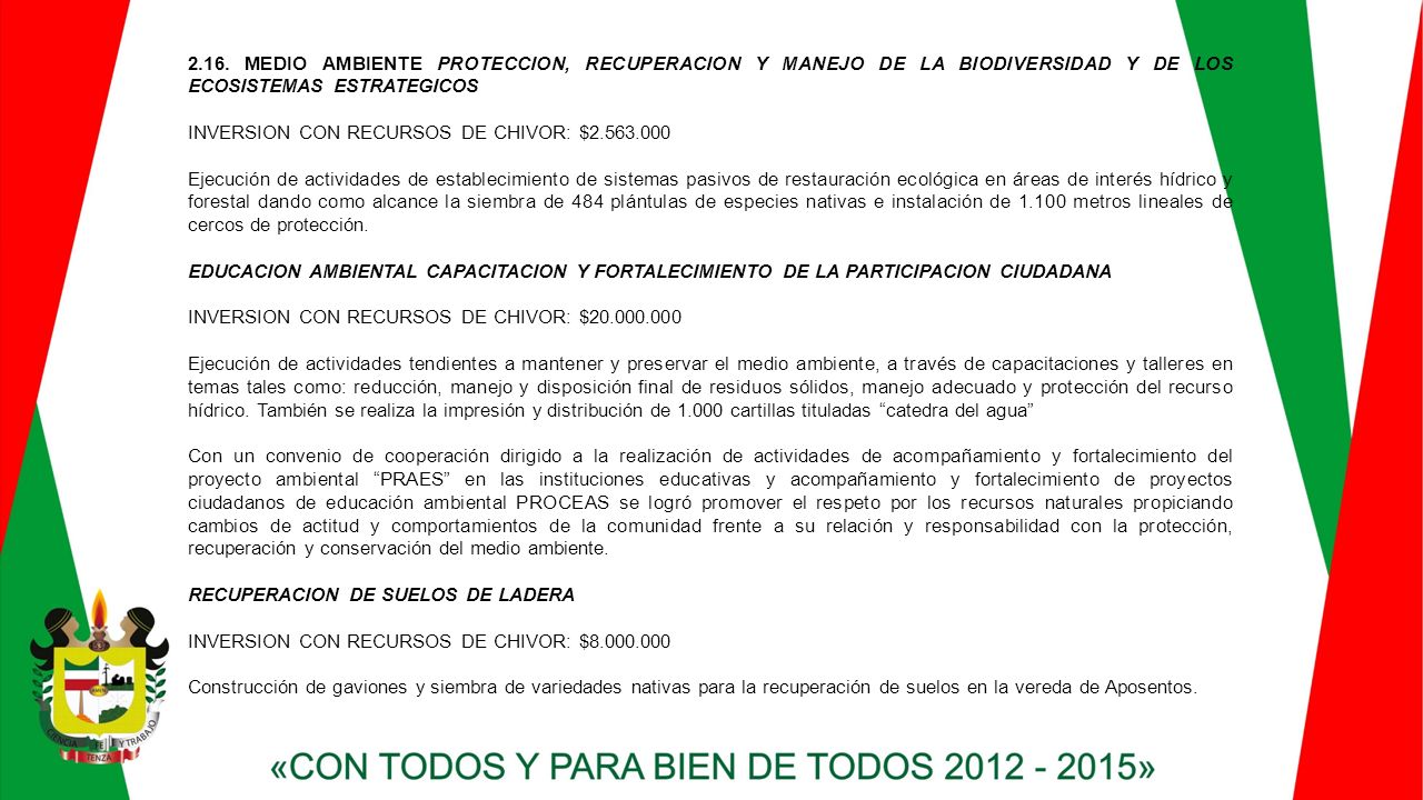 2.16. MEDIO AMBIENTE PROTECCION, RECUPERACION Y MANEJO DE LA BIODIVERSIDAD Y DE LOS ECOSISTEMAS ESTRATEGICOS