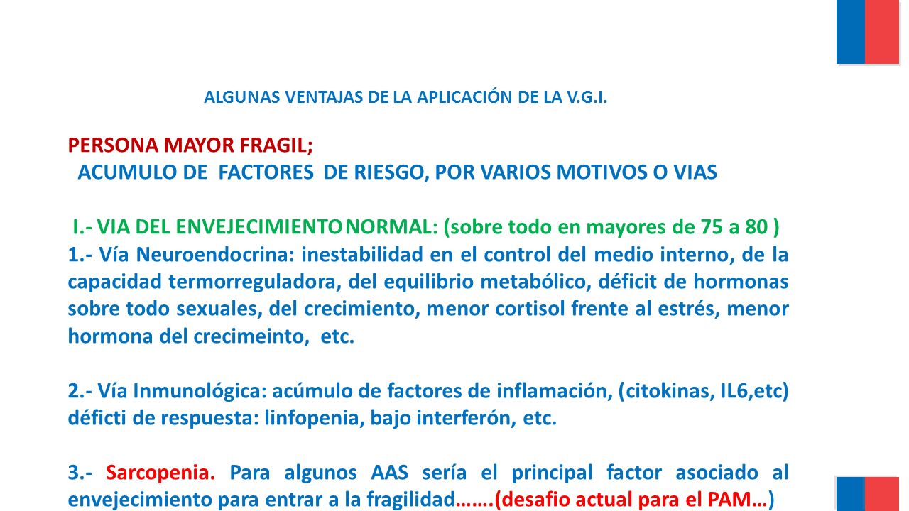 ACUMULO DE FACTORES DE RIESGO, POR VARIOS MOTIVOS O VIAS