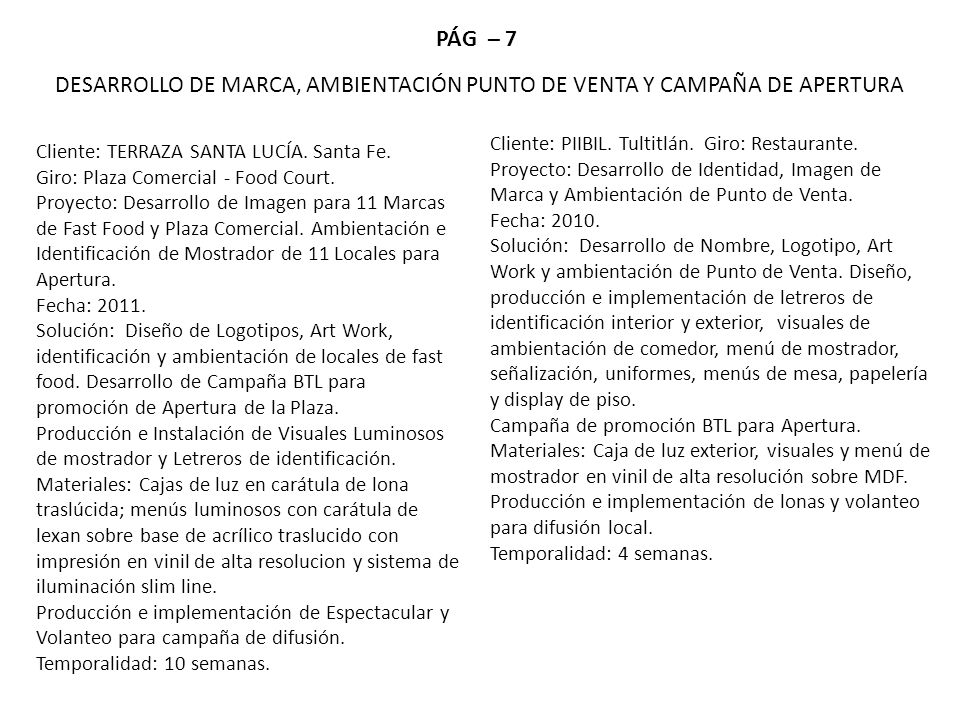 DESARROLLO DE MARCA, AMBIENTACIÓN PUNTO DE VENTA Y CAMPAÑA DE APERTURA