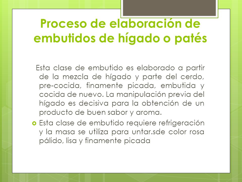 Proceso de elaboración de embutidos de hígado o patés