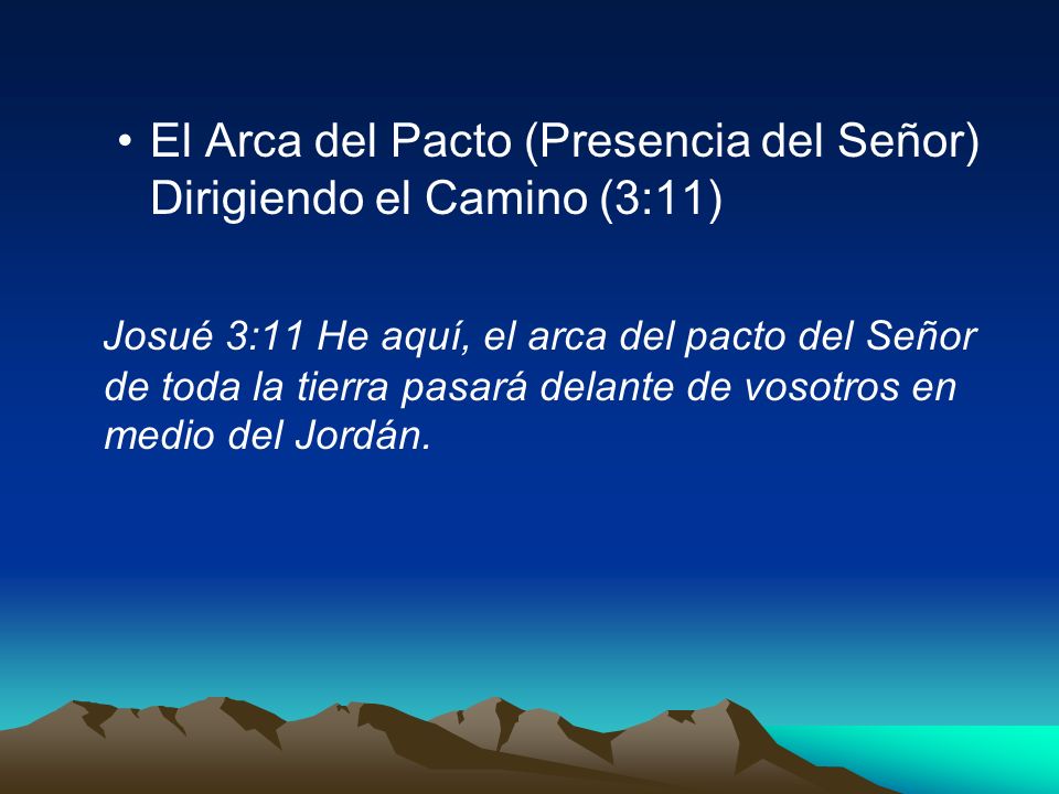 El Arca del Pacto (Presencia del Señor) Dirigiendo el Camino (3:11)