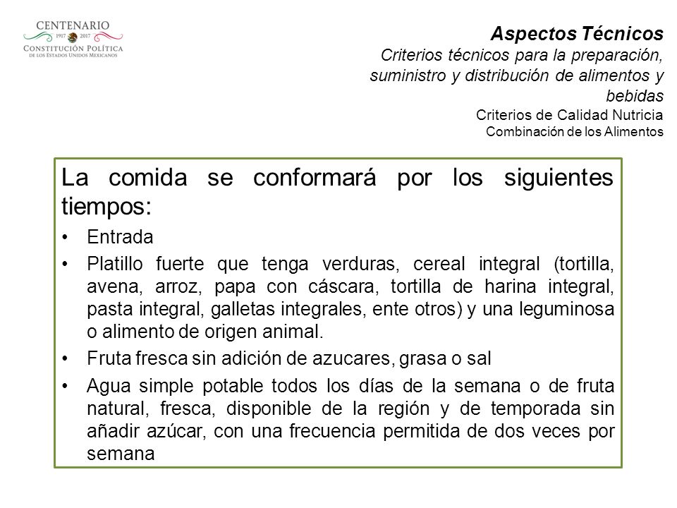 La comida se conformará por los siguientes tiempos: