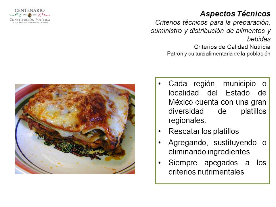 Aspectos Técnicos Criterios técnicos para la preparación, suministro y distribución de alimentos y bebidas Criterios de Calidad Nutricia Patrón y cultura alimentaria de la población