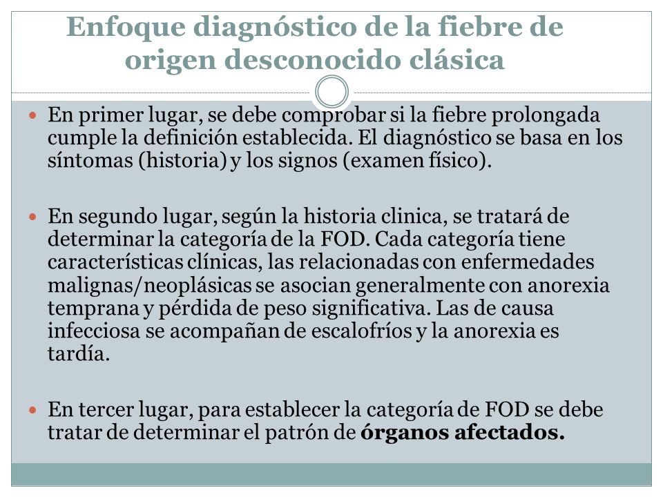 Enfoque diagnóstico de la fiebre de origen desconocido clásica