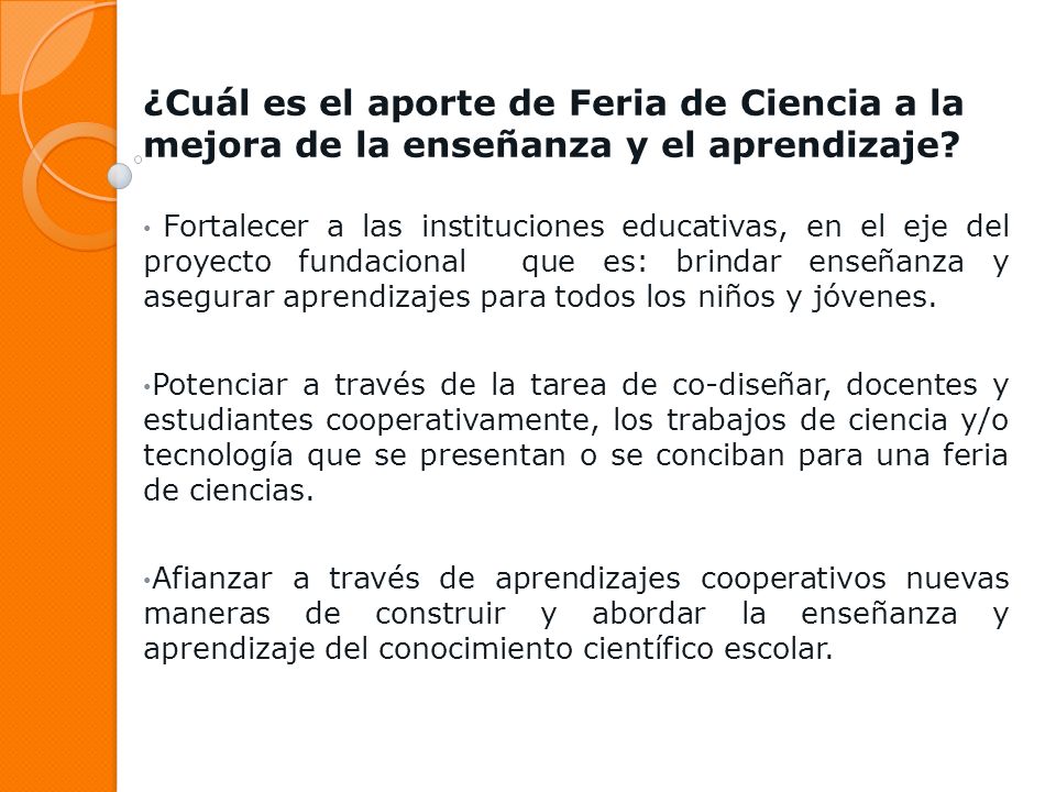 ¿Cuál es el aporte de Feria de Ciencia a la mejora de la enseñanza y el aprendizaje