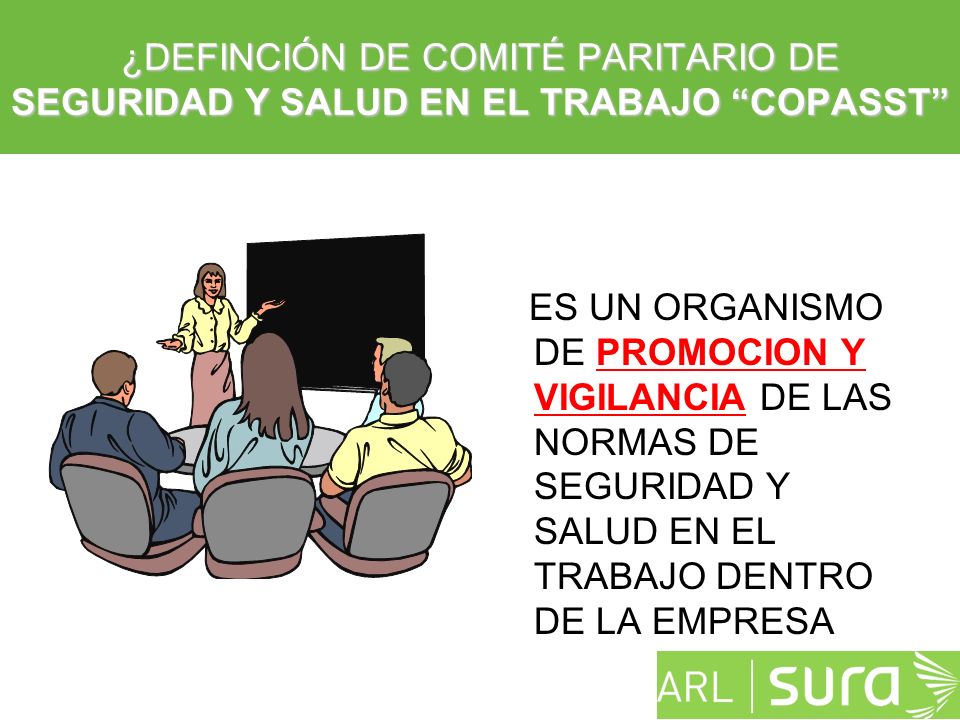 ¿DEFINCIÓN DE COMITÉ PARITARIO DE SEGURIDAD Y SALUD EN EL TRABAJO COPASST