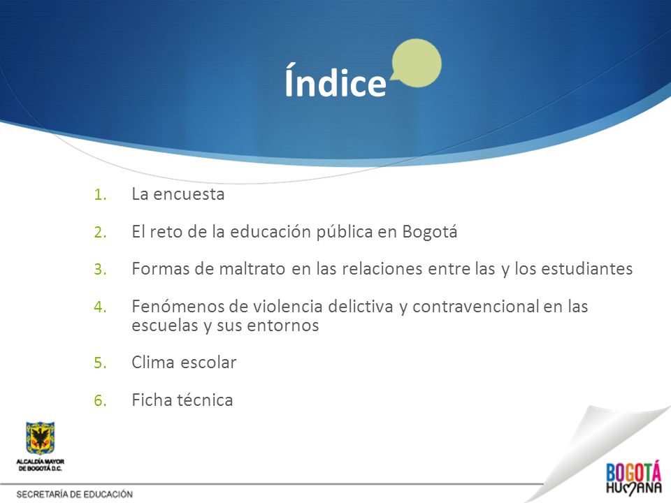 Índice La encuesta El reto de la educación pública en Bogotá