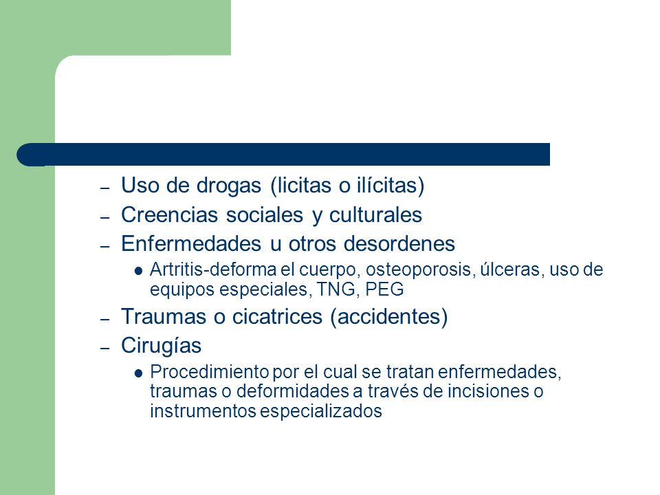 Uso de drogas (licitas o ilícitas) Creencias sociales y culturales