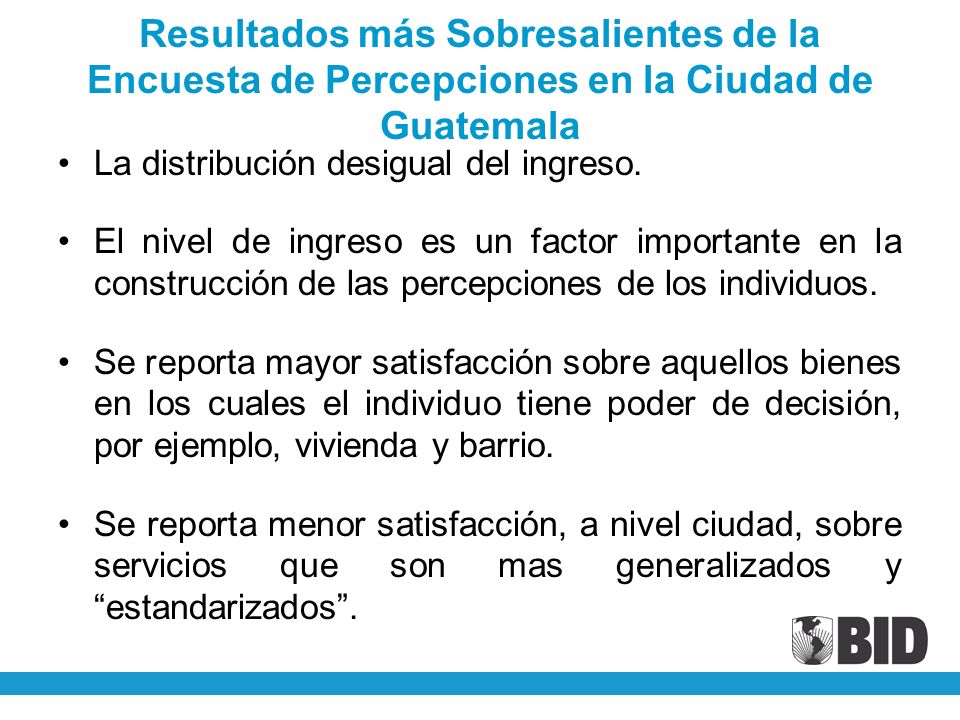 Resultados más Sobresalientes de la Encuesta de Percepciones en la Ciudad de Guatemala