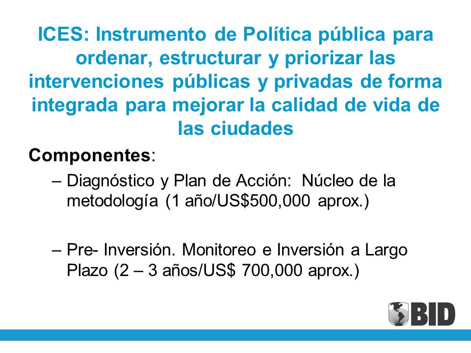 ICES: Instrumento de Política pública para ordenar, estructurar y priorizar las intervenciones públicas y privadas de forma integrada para mejorar la calidad de vida de las ciudades