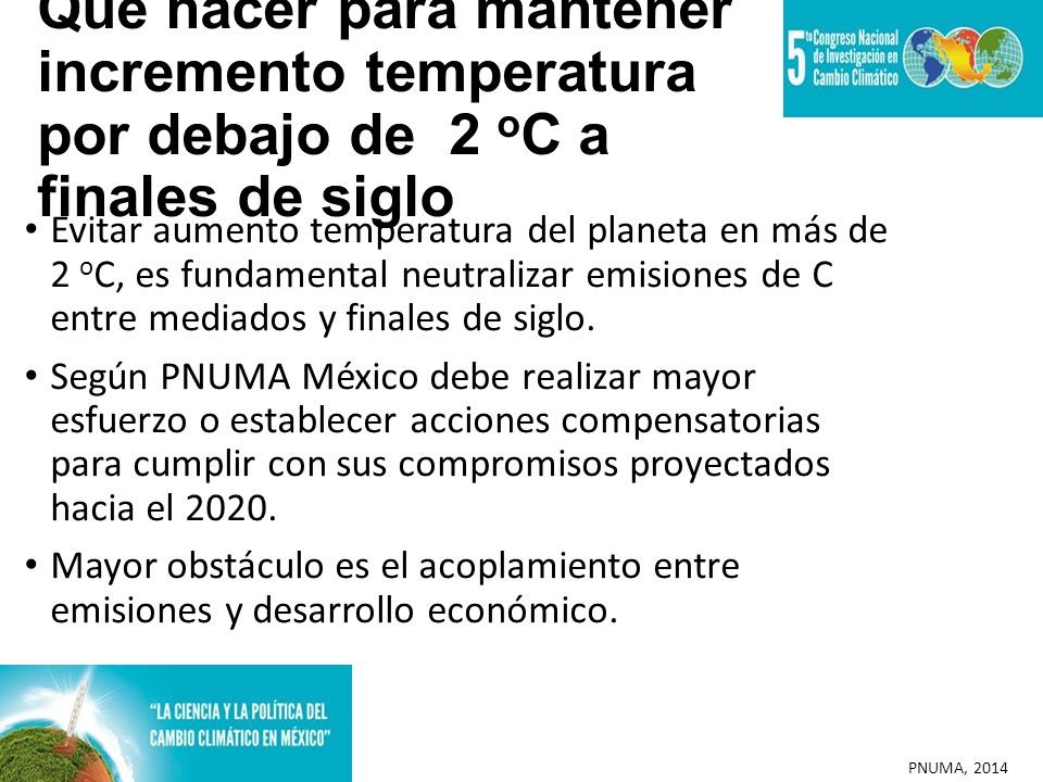 Que hacer para mantener incremento temperatura por debajo de 2 oC a finales de siglo