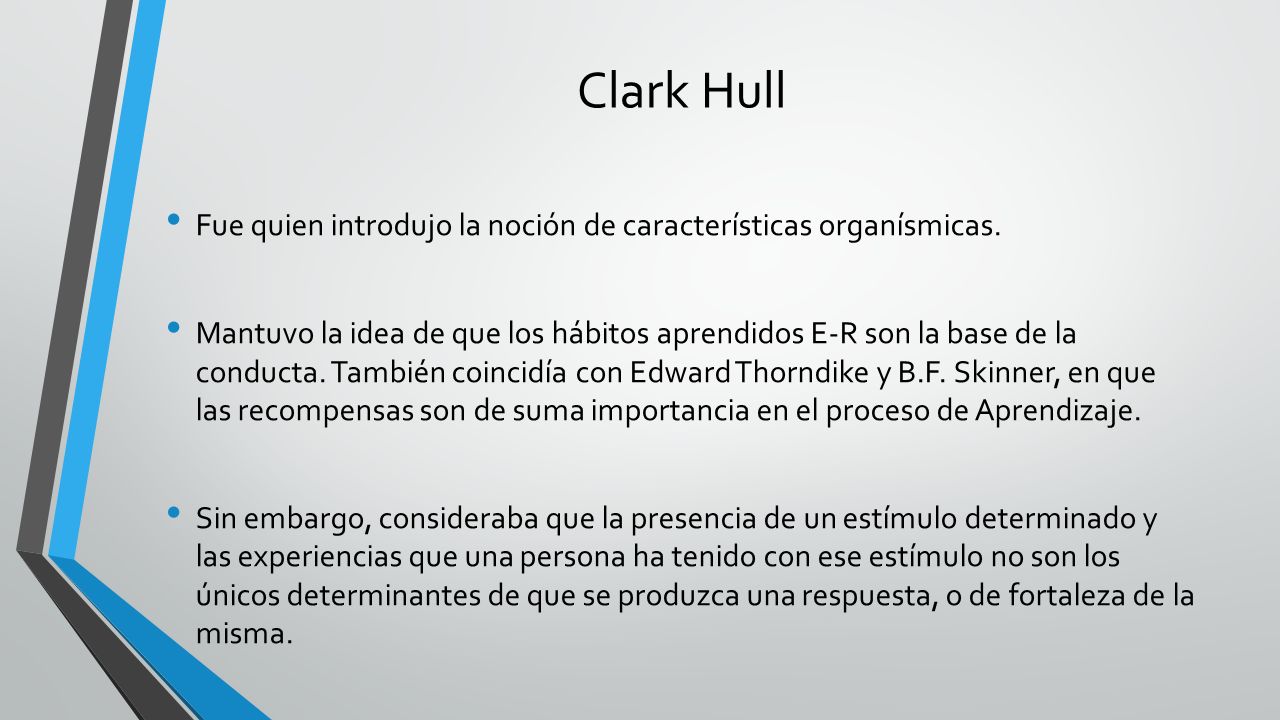 Clark Hull Fue quien introdujo la noción de características organísmicas.