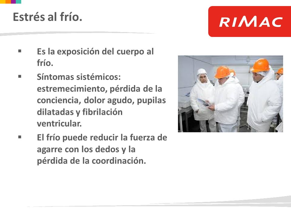 Estrés al frío. Es la exposición del cuerpo al frío.