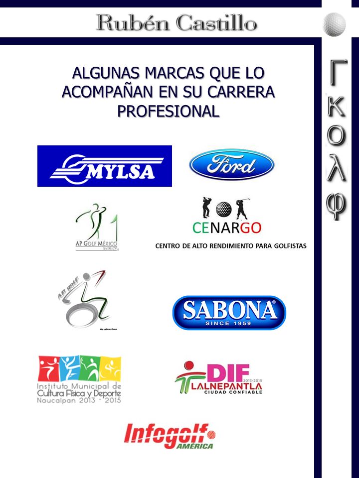 ALGUNAS MARCAS QUE LO ACOMPAÑAN EN SU CARRERA PROFESIONAL