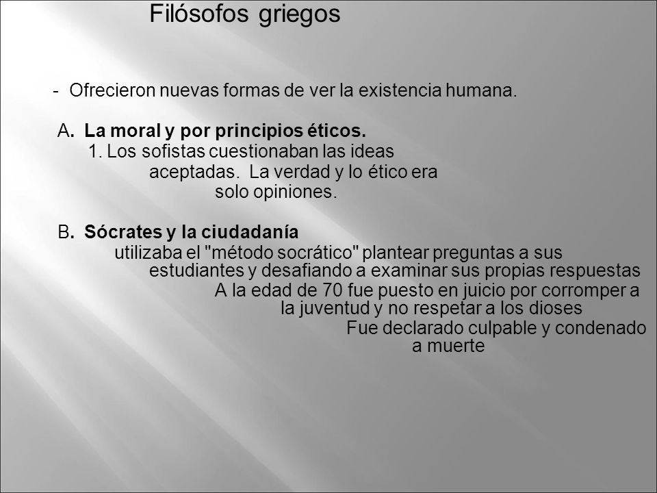Filósofos griegos A. La moral y por principios éticos.