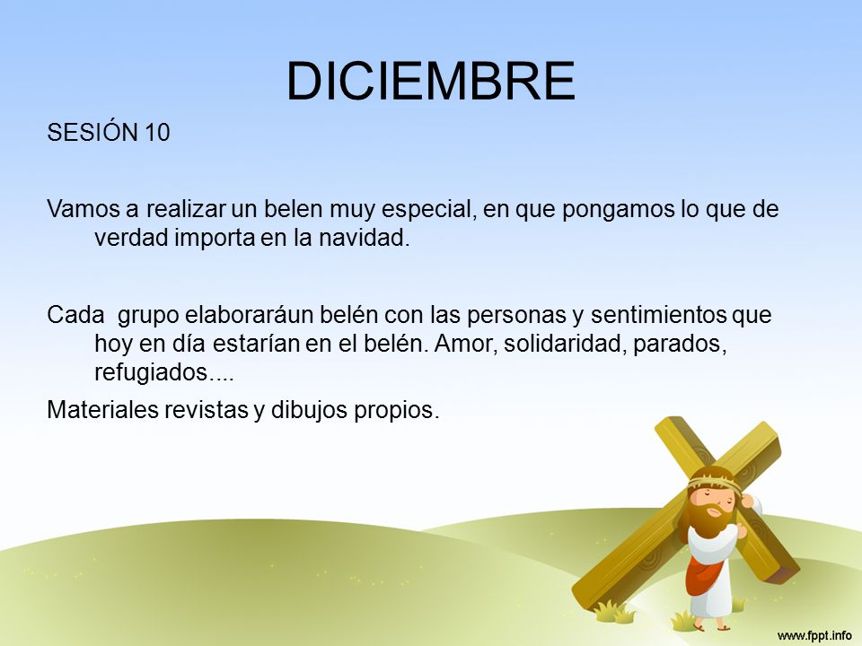 DICIEMBRE SESIÓN 10. Vamos a realizar un belen muy especial, en que pongamos lo que de verdad importa en la navidad.