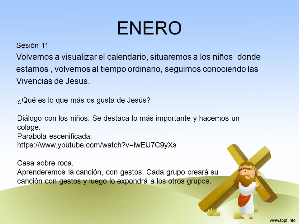 ENERO Sesión 11. Volvemos a visualizar el calendario, situaremos a los niños donde.