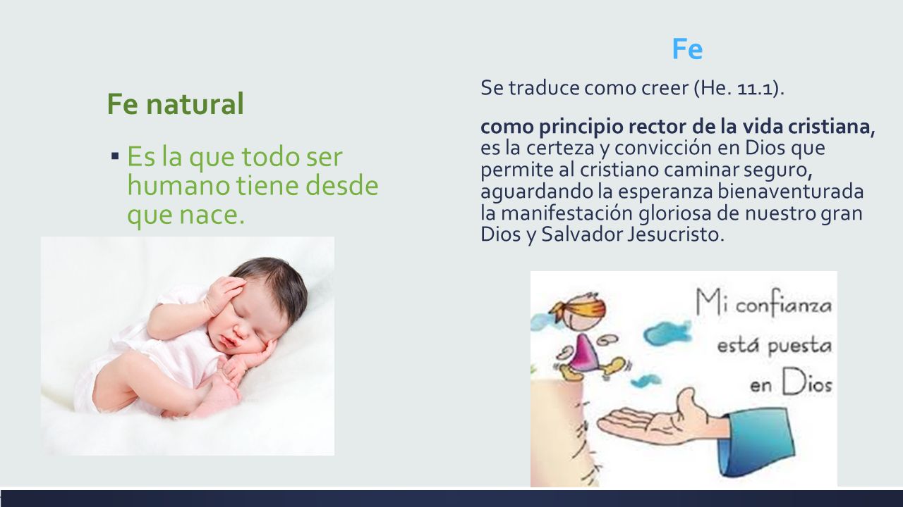 Fe Fe natural Es la que todo ser humano tiene desde que nace.