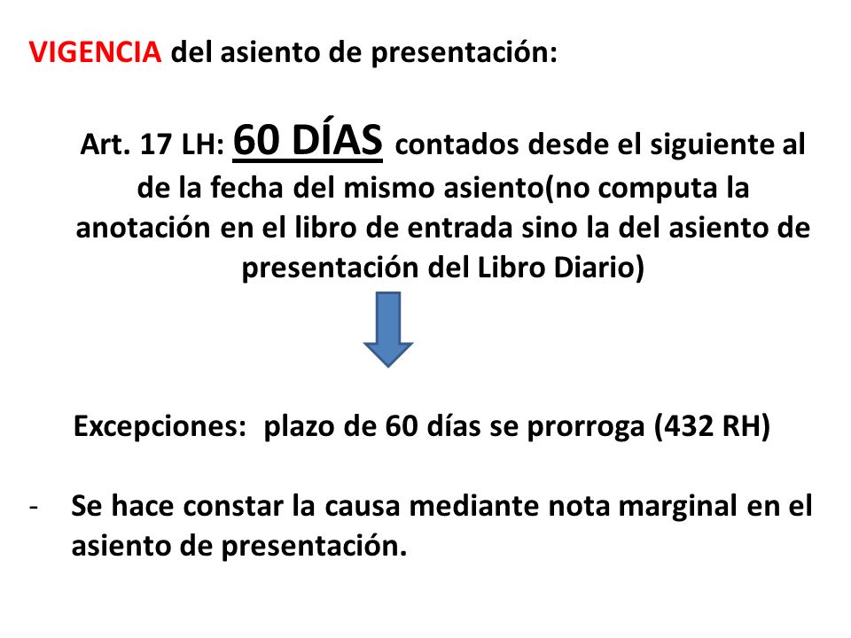 Excepciones: plazo de 60 días se prorroga (432 RH)
