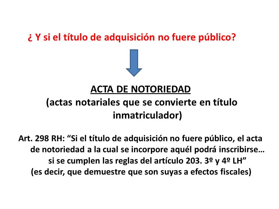¿ Y si el título de adquisición no fuere público