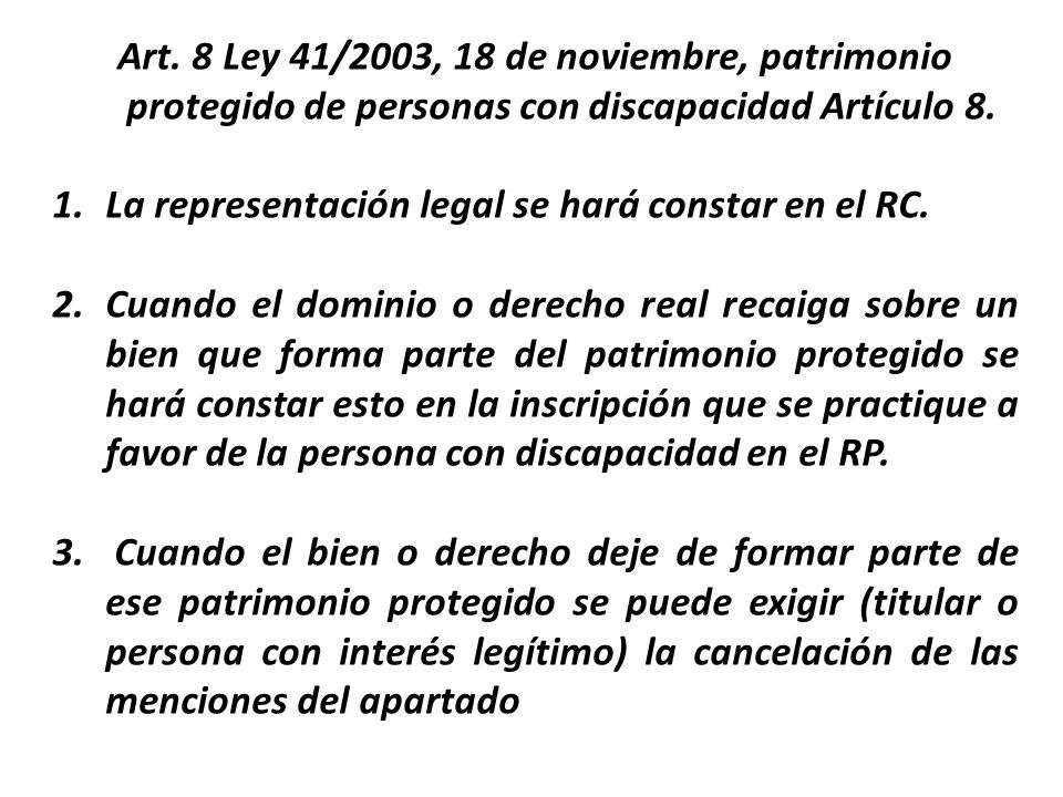 Art. 8 Ley 41/2003, 18 de noviembre, patrimonio protegido de personas con discapacidad Artículo 8.