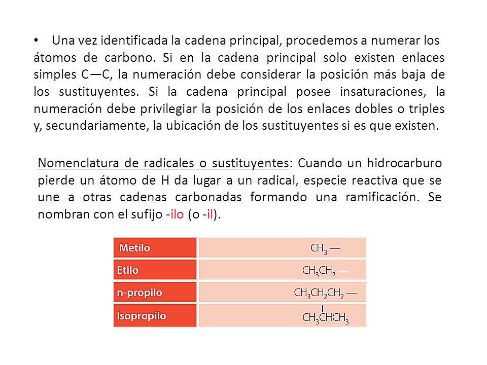 Una vez identificada la cadena principal, procedemos a numerar los