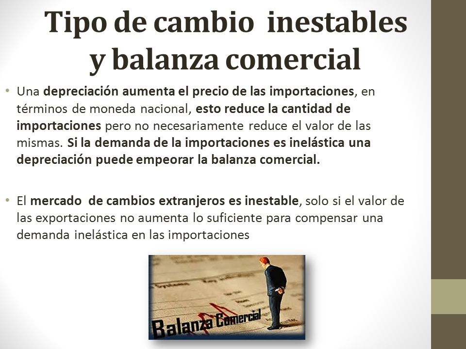 Tipo de cambio inestables y balanza comercial