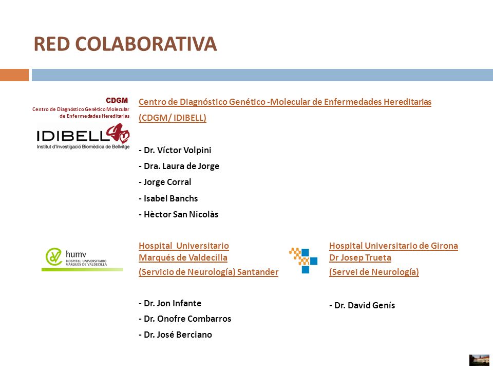 RED COLABORATIVA Centro de Diagnóstico Genético -Molecular de Enfermedades Hereditarias (CDGM/ IDIBELL)