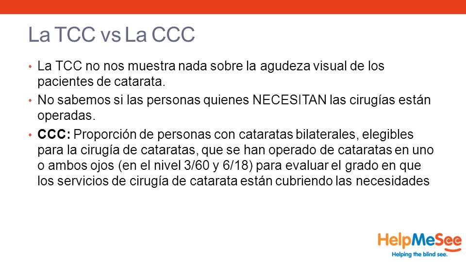 La TCC vs La CCC La TCC no nos muestra nada sobre la agudeza visual de los pacientes de catarata.