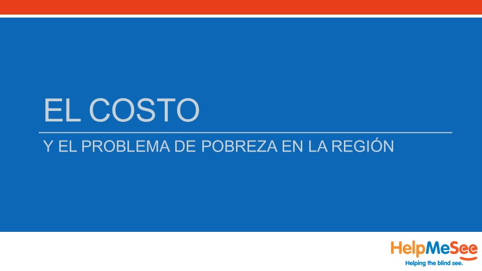 EL COSTO Y EL PROBLEMA DE POBREZA EN LA REGIÓN