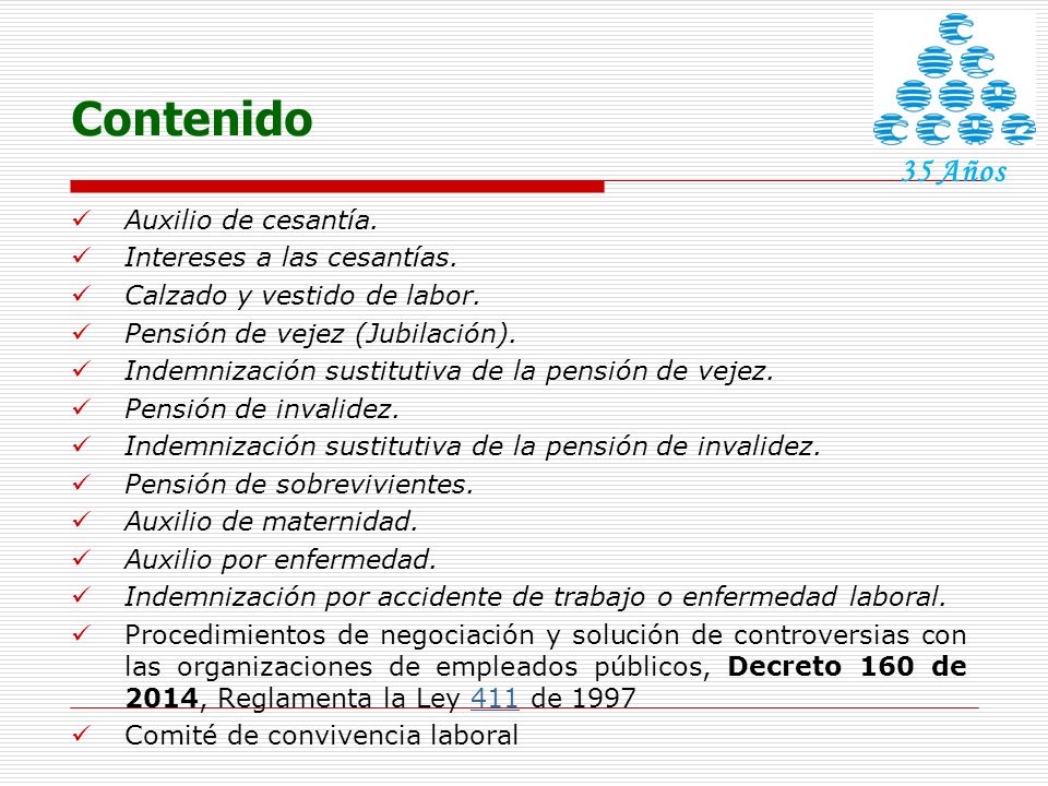 Contenido 35 Años Auxilio de cesantía. Intereses a las cesantías.
