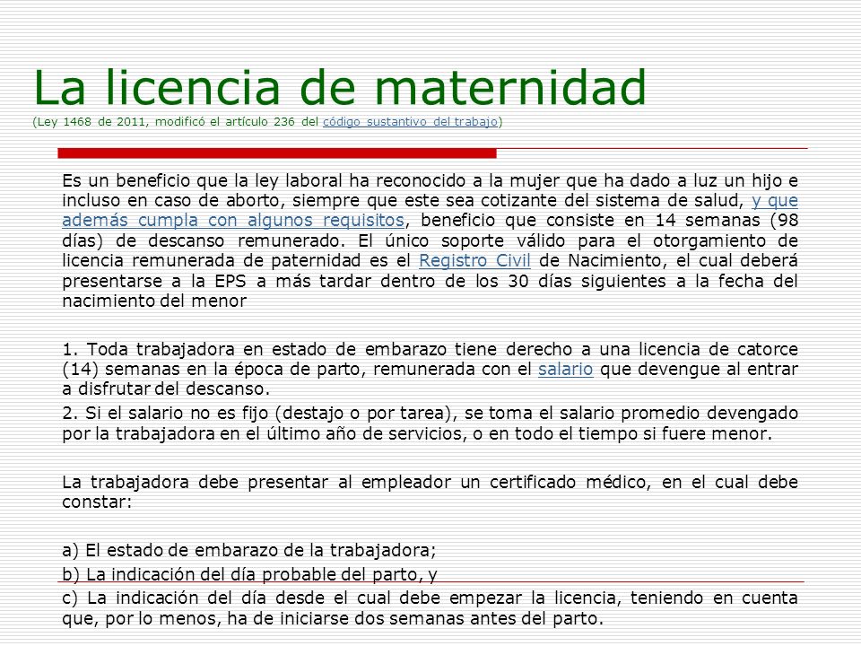 La licencia de maternidad (Ley 1468 de 2011, modificó el artículo 236 del código sustantivo del trabajo)