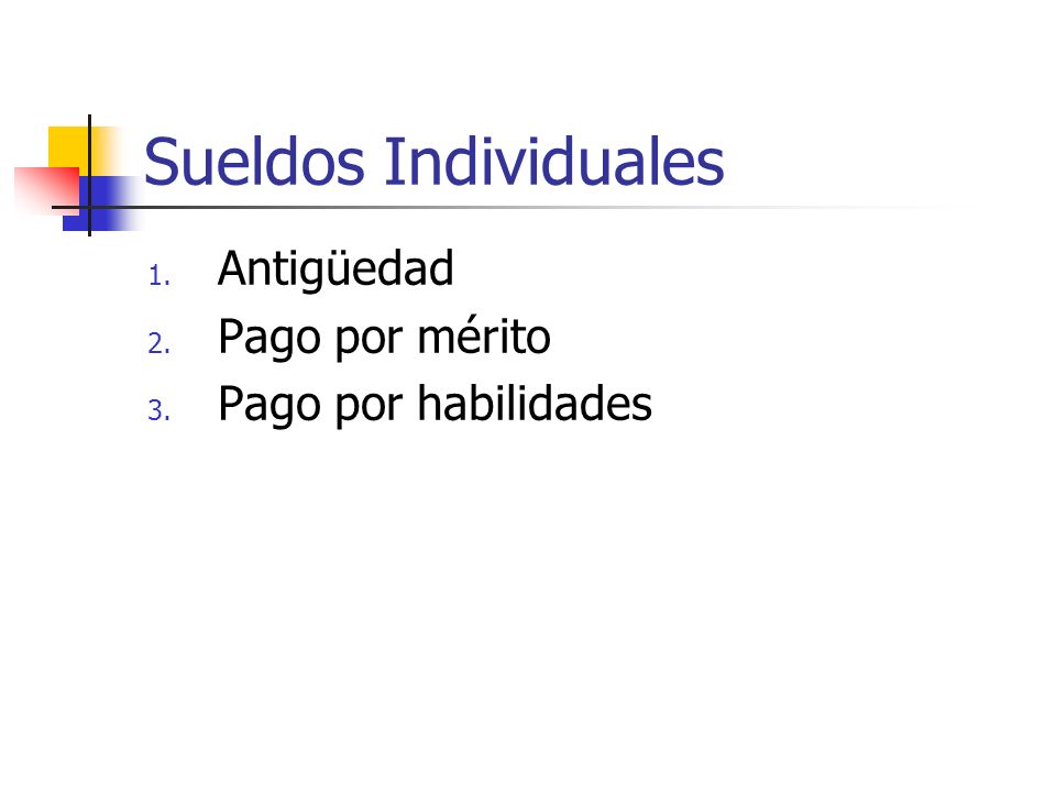 Sueldos Individuales Antigüedad Pago por mérito Pago por habilidades