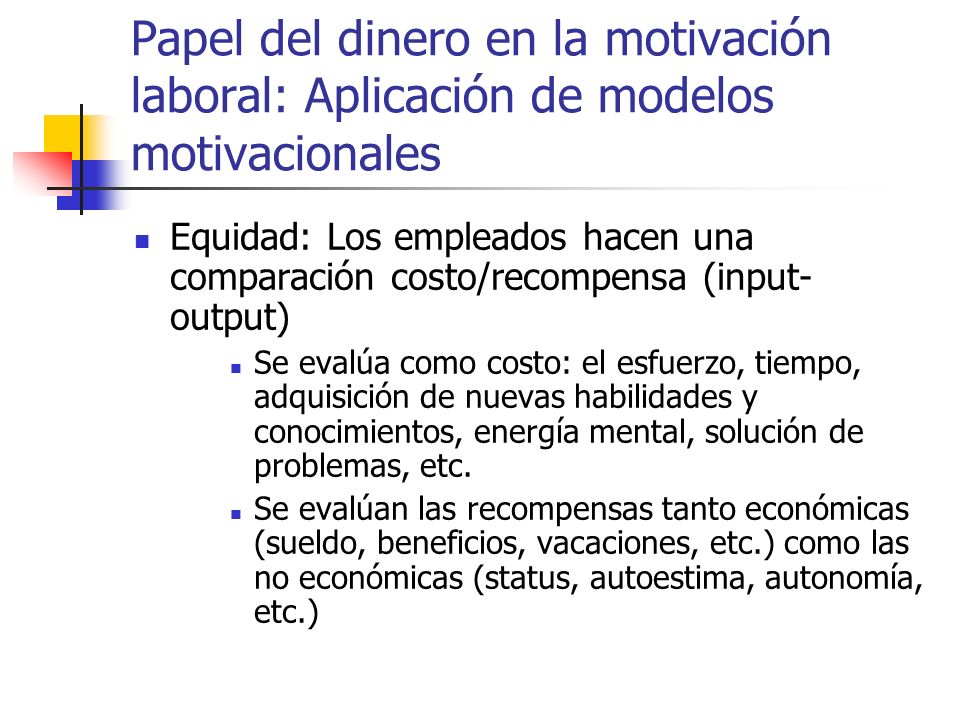 Papel del dinero en la motivación laboral: Aplicación de modelos motivacionales