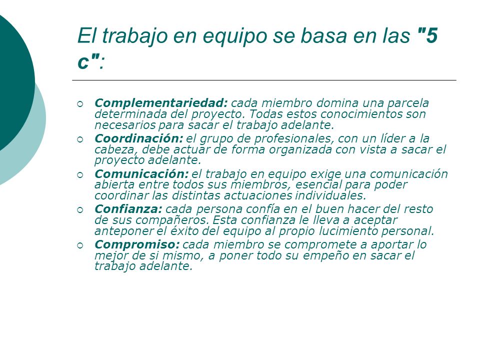 El trabajo en equipo se basa en las 5 c :