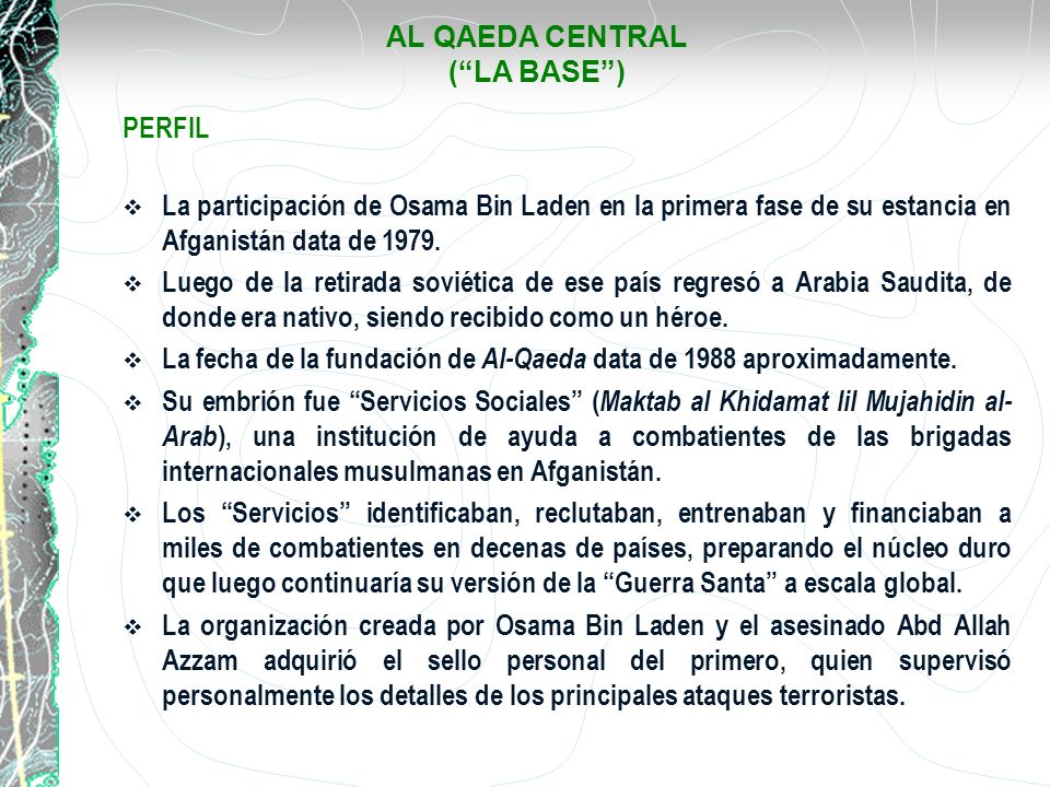AL QAEDA CENTRAL ( LA BASE )
