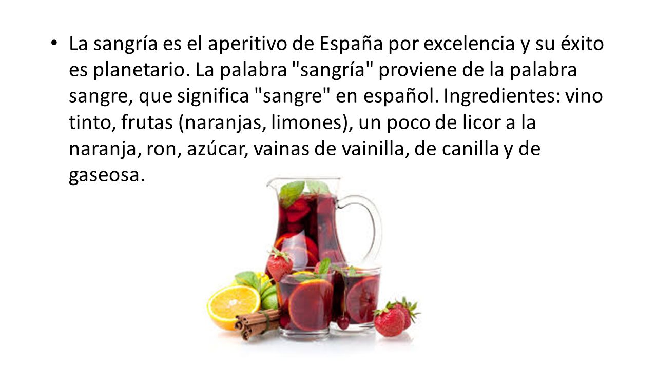 La sangría es el aperitivo de España por excelencia y su éxito es planetario.