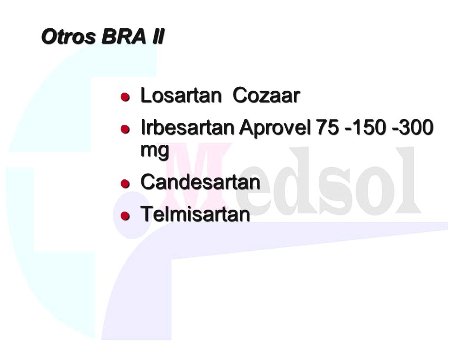Otros BRA II Losartan Cozaar Irbesartan Aprovel mg Candesartan Telmisartan