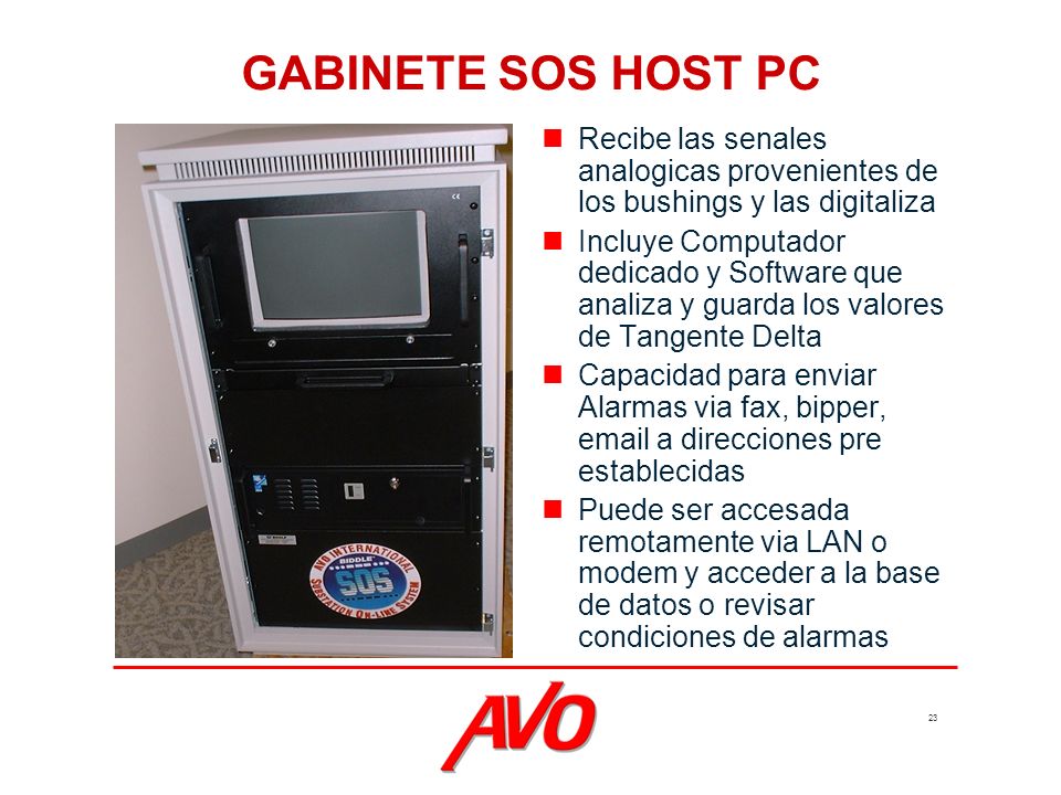 GABINETE SOS HOST PC Recibe las senales analogicas provenientes de los bushings y las digitaliza.