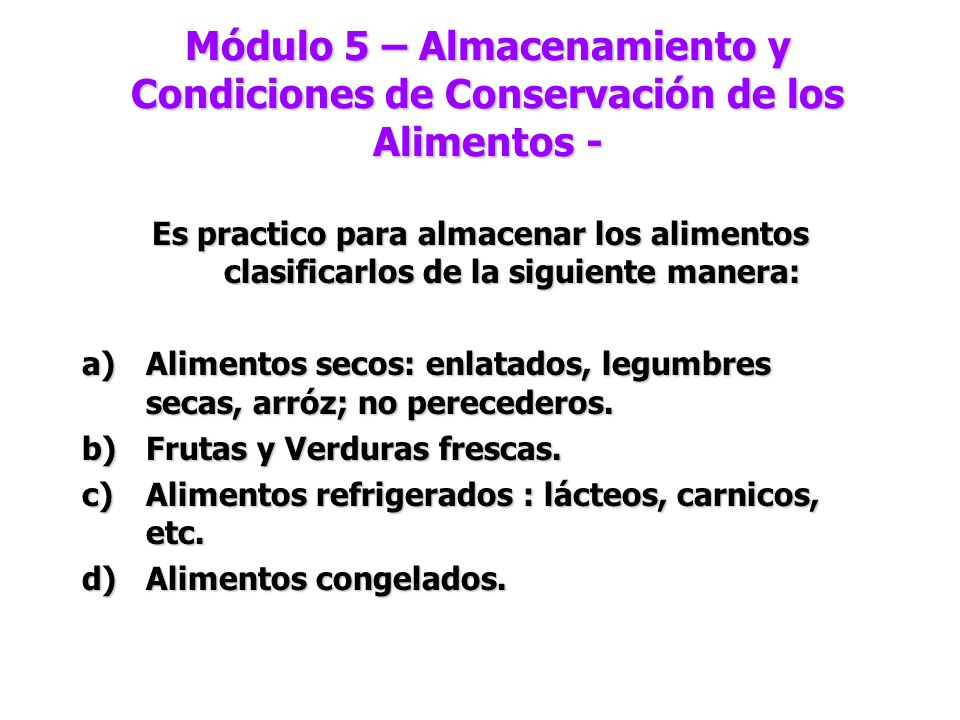 Módulo 5 – Almacenamiento y Condiciones de Conservación de los Alimentos -
