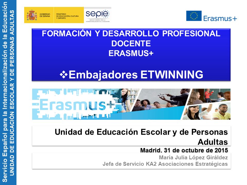 FORMACIÓN Y DESARROLLO PROFESIONAL DOCENTE Embajadores ETWINNING