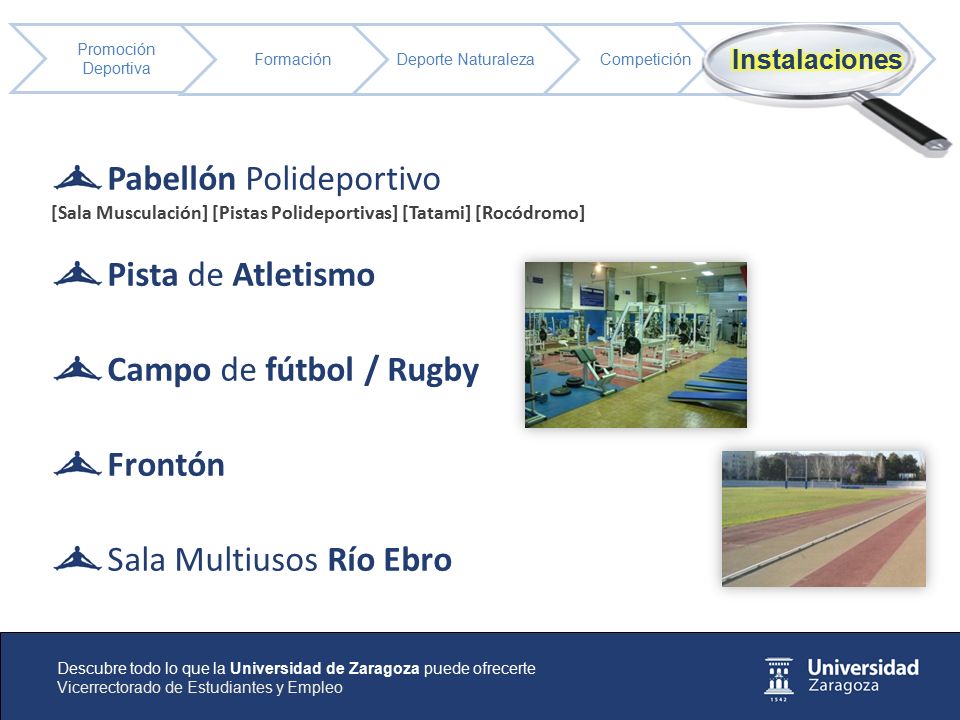 Pabellón Polideportivo Pista de Atletismo Campo de fútbol / Rugby