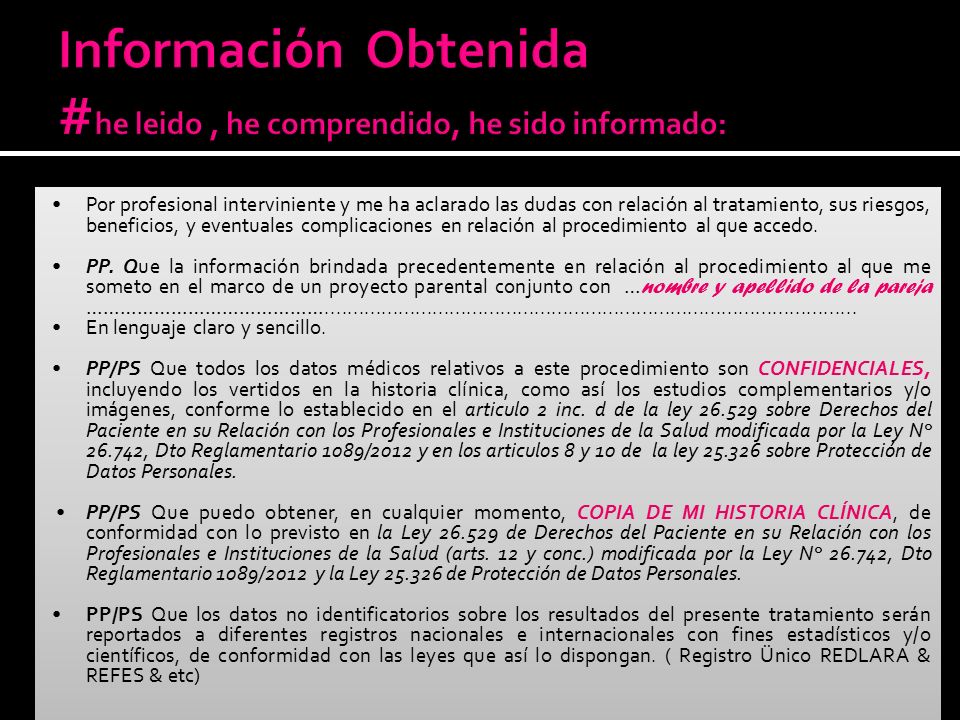 Información Obtenida #he leido , he comprendido, he sido informado: