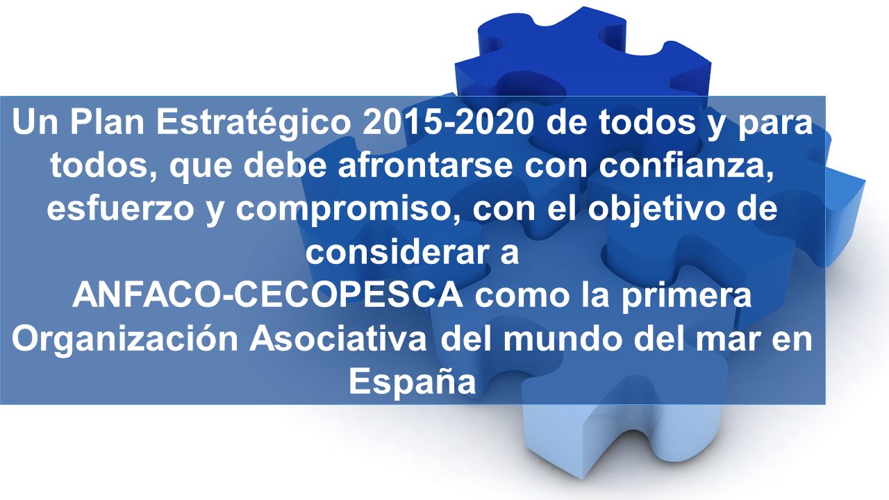 Un Plan Estratégico de todos y para todos, que debe afrontarse con confianza, esfuerzo y compromiso, con el objetivo de considerar a
