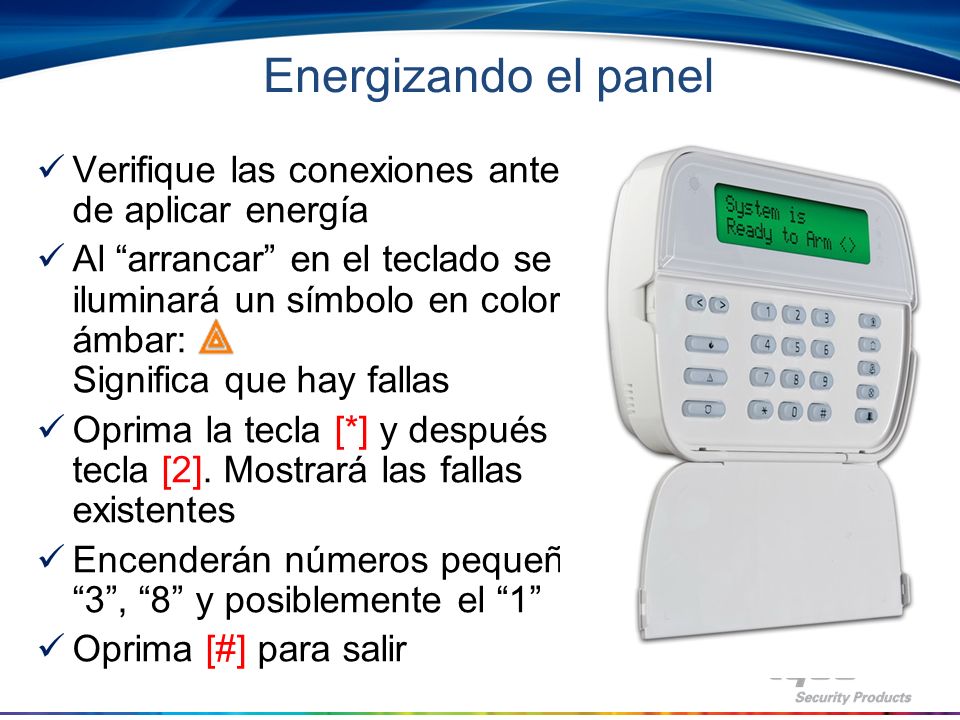 Energizando el panel Verifique las conexiones antes de aplicar energía